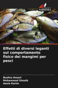 Effetti di diversi leganti sul comportamento fisico dei mangimi per pesci