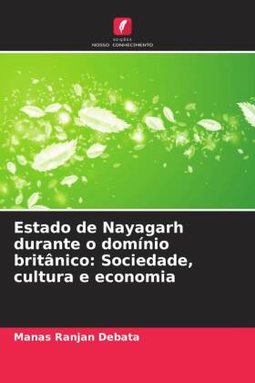 Estado de Nayagarh durante o domínio britânico: Sociedade, cultura e economia