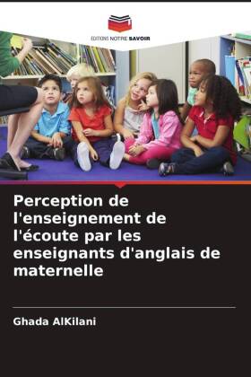 Perception de l'enseignement de l'écoute par les enseignants d'anglais de maternelle