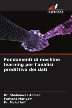Fondamenti di machine learning per l'analisi predittiva dei dati