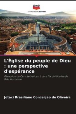 L'Église du peuple de Dieu : une perspective d'espérance