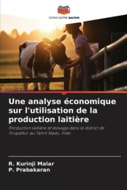 analyse économique sur l'utilisation de la production laitière