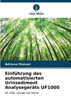 Einführung des automatisierten Urinsediment Analysegeräts UF1000