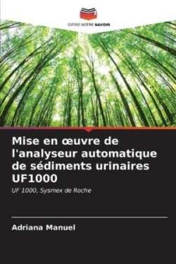 Mise en oeuvre de l'analyseur automatique de sédiments urinaires UF1000