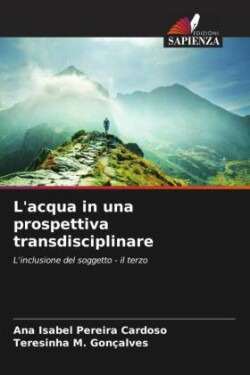 L'acqua in una prospettiva transdisciplinare