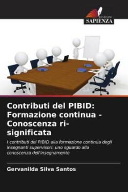 Contributi del PIBID: Formazione continua - Conoscenza ri-significata