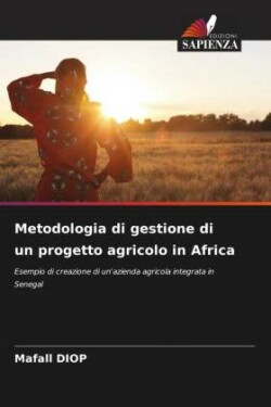 Metodologia di gestione di un progetto agricolo in Africa