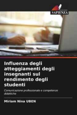 Influenza degli atteggiamenti degli insegnanti sul rendimento degli studenti