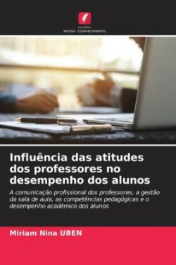 Influência das atitudes dos professores no desempenho dos alunos