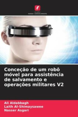 Conceção de um robô móvel para assistência de salvamento e operações militares V2