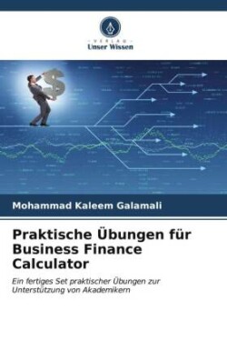 Praktische Übungen für Business Finance Calculator