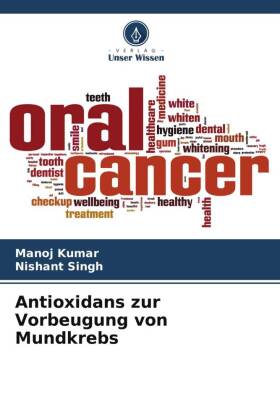 Antioxidans zur Vorbeugung von Mundkrebs