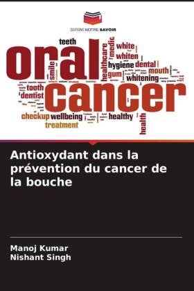 Antioxydant dans la prévention du cancer de la bouche