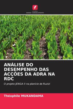 ANÁLISE DO DESEMPENHO DAS ACÇÕES DA ADRA NA RDC