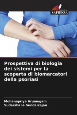 Prospettiva di biologia dei sistemi per la scoperta di biomarcatori della psoriasi