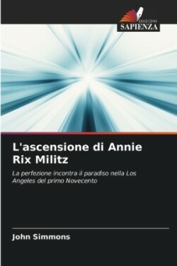 L'ascensione di Annie Rix Militz