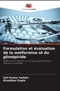 Formulation et évaluation de la metformine et du glimépiride