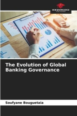 Evolution of Global Banking Governance