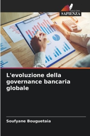 L'evoluzione della governance bancaria globale