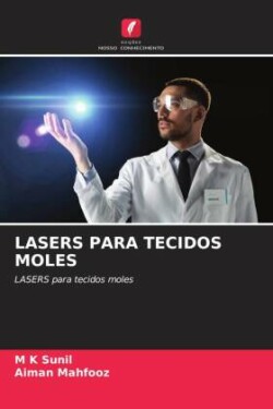 Lasers Para Tecidos Moles