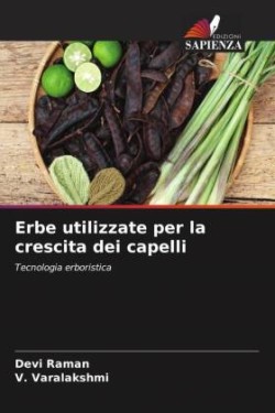 Erbe utilizzate per la crescita dei capelli