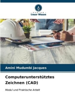 Computerunterst�tztes Zeichnen (CAD)