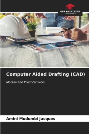 Computer Aided Drafting (CAD)