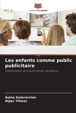 Les enfants comme public publicitaire