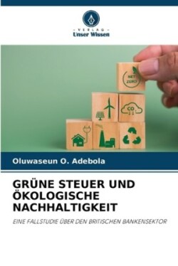 Grüne Steuer Und Ökologische Nachhaltigkeit