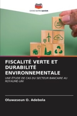 Fiscalité Verte Et Durabilité Environnementale