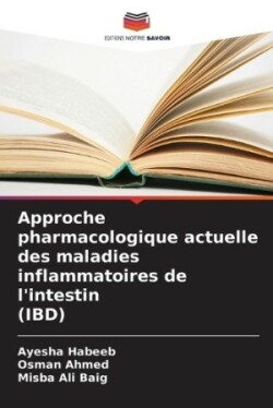 Approche pharmacologique actuelle des maladies inflammatoires de l'intestin (IBD)