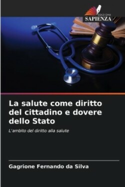 salute come diritto del cittadino e dovere dello Stato