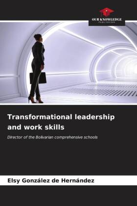 Transformational leadership and work skills
