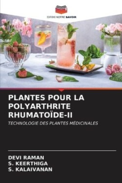 Plantes Pour La Polyarthrite Rhumatoïde-II