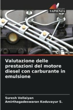 Valutazione delle prestazioni del motore diesel con carburante in emulsione