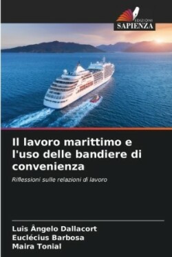 lavoro marittimo e l'uso delle bandiere di convenienza