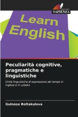 Peculiarità cognitive, pragmatiche e linguistiche