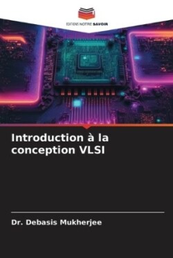 Introduction à la conception VLSI