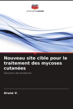 Nouveau site cible pour le traitement des mycoses cutanées
