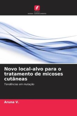 Novo local-alvo para o tratamento de micoses cutâneas