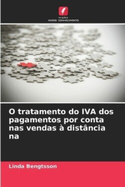 O tratamento do IVA dos pagamentos por conta nas vendas à distância na