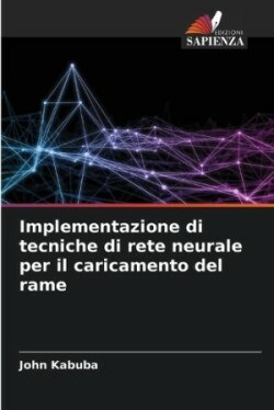 Implementazione di tecniche di rete neurale per il caricamento del rame