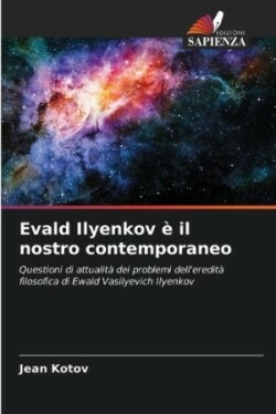 Evald Ilyenkov � il nostro contemporaneo