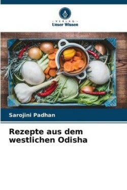 Rezepte aus dem westlichen Odisha