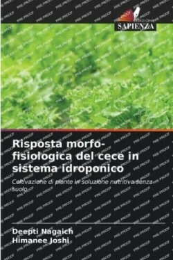 Risposta morfo-fisiologica del cece in sistema idroponico