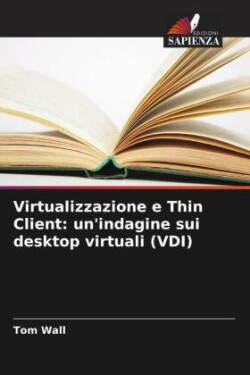 Virtualizzazione e Thin Client