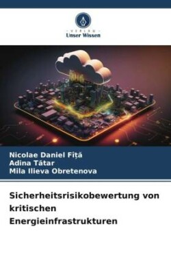 Sicherheitsrisikobewertung von kritischen Energieinfrastrukturen