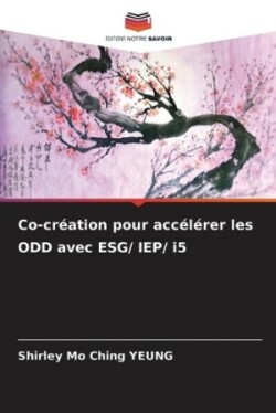 Co-création pour accélérer les ODD avec ESG/ IEP/ i5