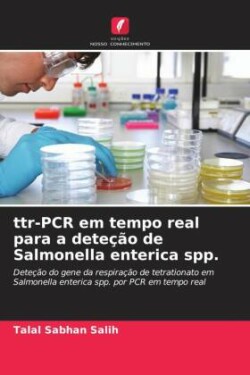 ttr-PCR em tempo real para a deteção de Salmonella enterica spp.