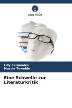 Eine Schwelle zur Literaturkritik